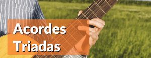 Lee más sobre el artículo Acordes Triadas en la guitarra. Cómo son y cómo ponerlos